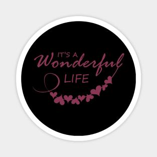 it's a wonderful life Magnet